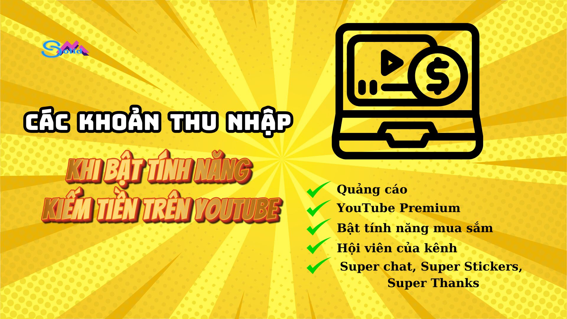 Các khoản thu nhập khi bật tính năng kiếm tiền trên YouTube